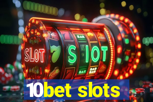 10bet slots